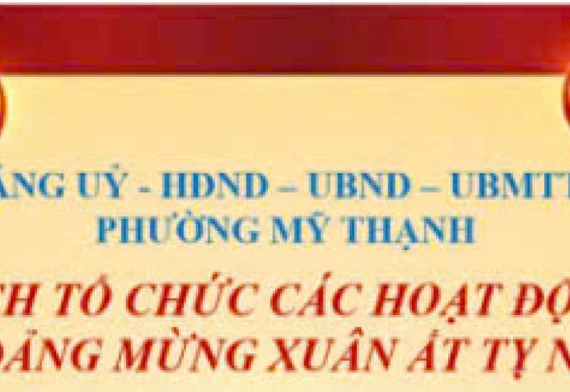 LỊCH TỔ CHỨC CÁC HOẠT ĐỘNG MỪNG ĐẢNG MỪNG XUÂN ẤT TỴ NĂM 2025 TRÊN ĐỊA BÀN PHƯỜNG